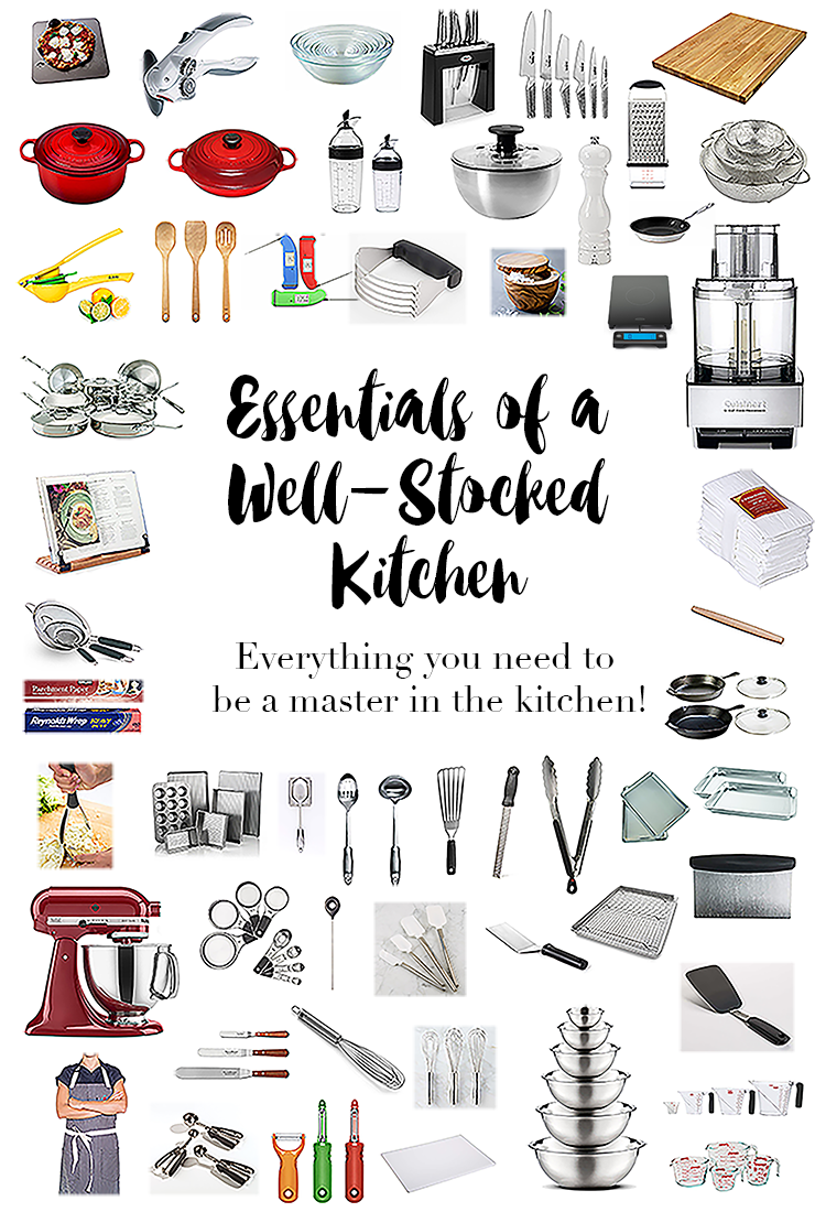 The Essentials of a Well-Stocked Kitchen - Never Not Hungry